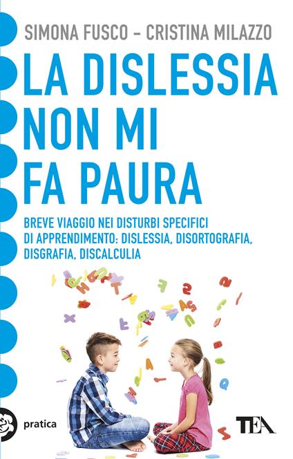 La dislessia non mi fa paura - Simona Fusco,Cristina Milazzo - copertina