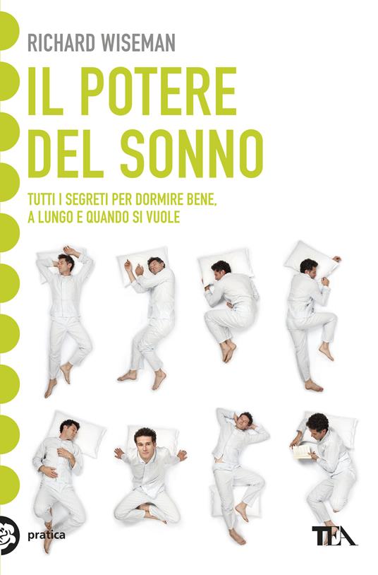 Il potere del sonno. Dalle nuove frontiere della scienza tutti i segreti per dormire meglio e rivoluzionare la vita notte dopo notte - Richard Wiseman - copertina