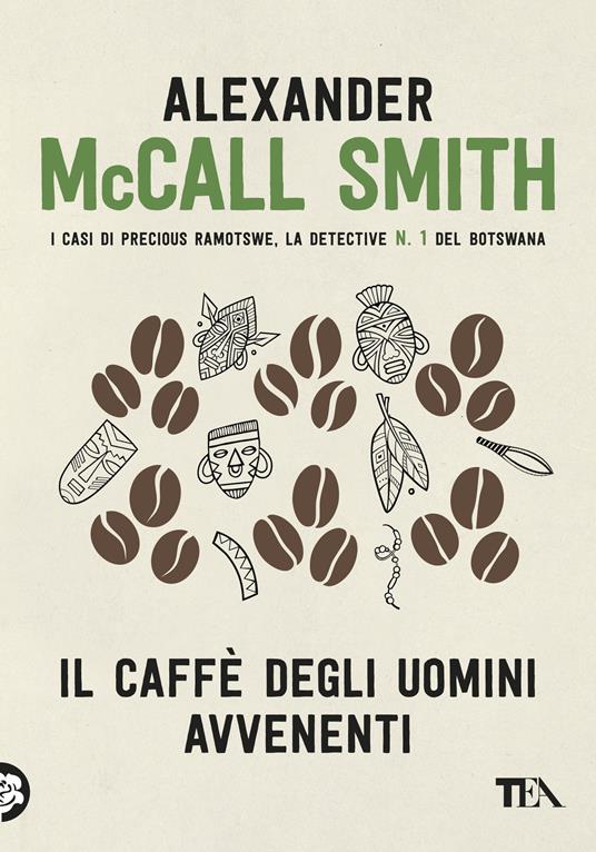 Il caffè degli uomini avvenenti - Alexander McCall Smith - copertina