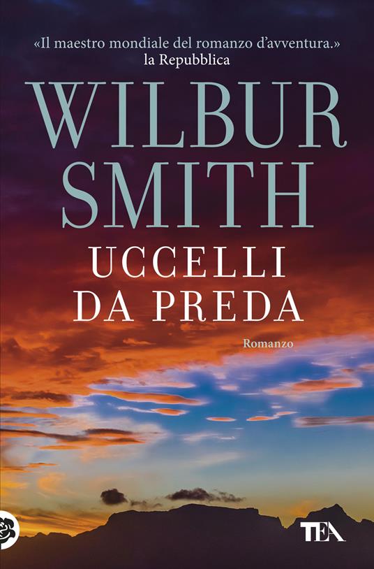 Uccelli da preda - Wilbur Smith - copertina