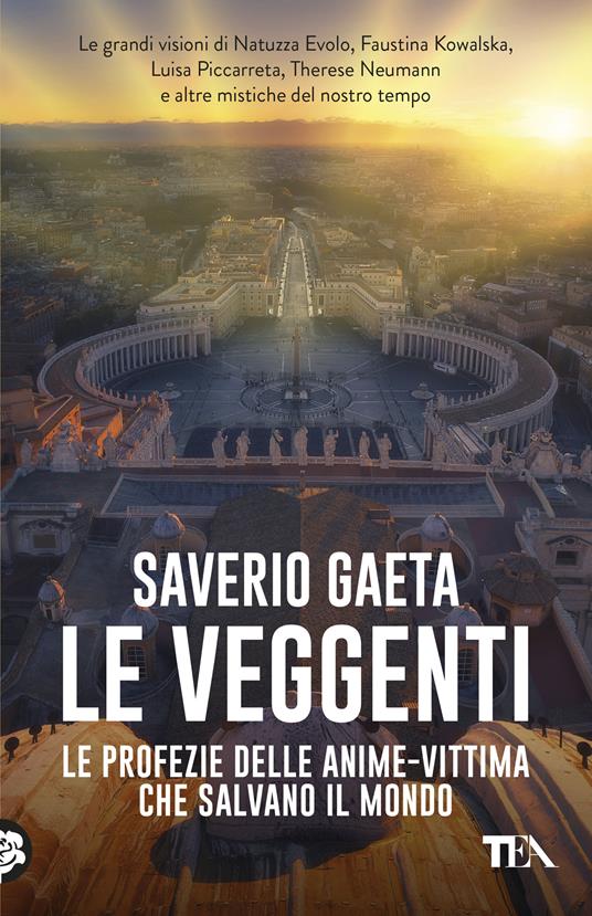 Le veggenti. Le profezie delle anime-vittima che salvano il mondo - Saverio Gaeta - copertina