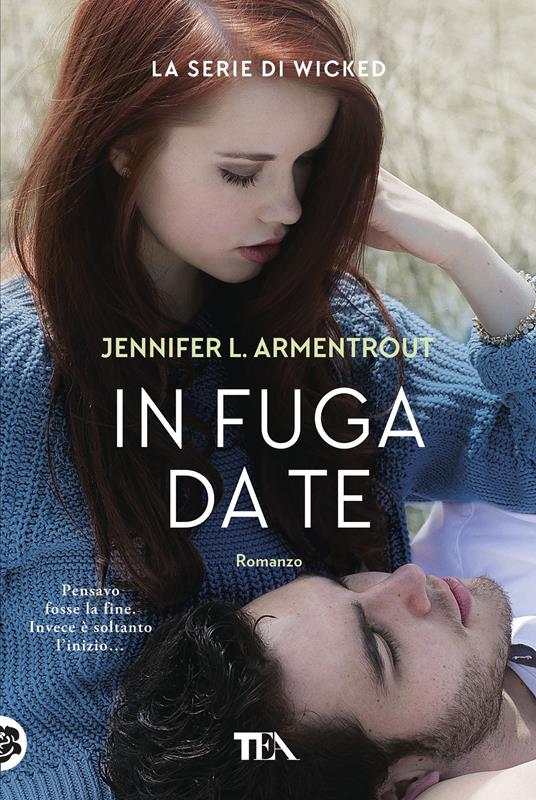 In fuga da te. Wicked. Vol. 3 - Jennifer L. Armentrout - copertina