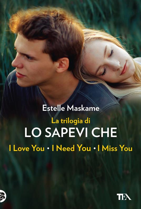 La trilogia di «Lo sapevi che». La trilogia di Dimily (Lo sapevi che I love you?, Lo sapevi che I miss you?, Lo sapevi che I need you?) - Estelle Maskame - copertina