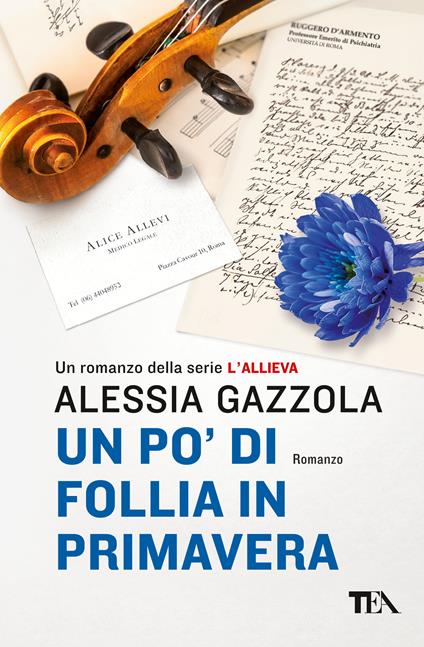 Un po' di follia in primavera - Alessia Gazzola - copertina