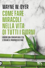 Come fare miracoli nella vita di tutti i giorni