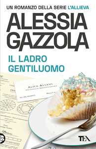Libro Il ladro gentiluomo. Edizione speciale anniversario Alessia Gazzola