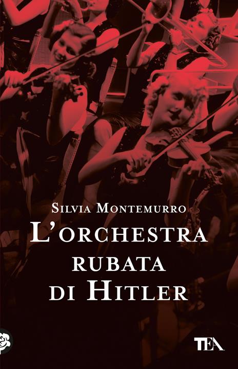 L'orchestra rubata di Hitler - Silvia Montemurro - copertina