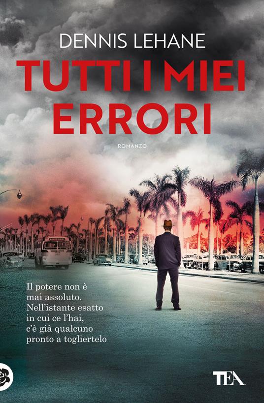 Tutti i miei errori - Dennis Lehane - copertina