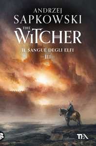 Libro Il sangue degli elfi. The Witcher. Vol. 3 Andrzej Sapkowski