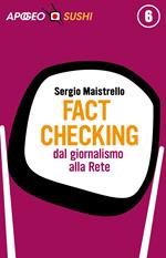 Fact checking. Dal giornalismo alla rete