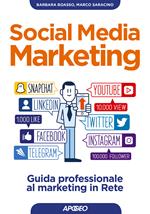 Social media marketing. Guida professionale al marketing in rete