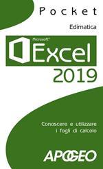 Excel 2019. Conoscere e utilizzare i fogli di calcolo