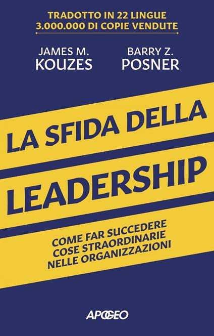 La sfida della leadership. Come far succedere cose straordinarie nelle organizzazioni - James M. Kouzes,Barry Z. Posner - ebook