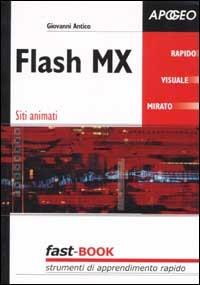 Flash MX. Siti animati - Giovanni Antico - copertina