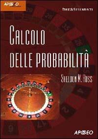 Calcolo delle probabilità - Sheldon M. Ross - copertina