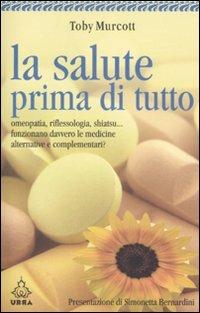 La salute prima di tutto - Toby Murcott - copertina