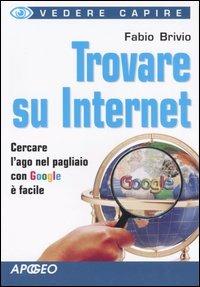 Trovare su Internet - Fabio Brivio - copertina