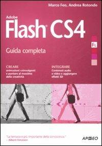 Flash CS4 - Marco Feo,Andrea Rotondo - copertina