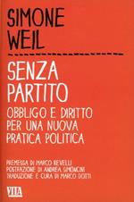 Senza partito. Obbligo e diritto per una nuova pratica politica