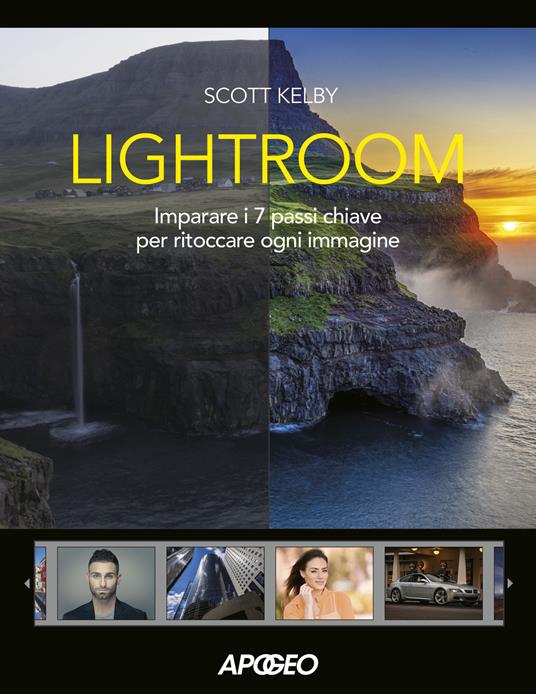 Lightroom. Imparare i 7 passi chiave per ritoccare ogni immagine - Scott Kelby - copertina