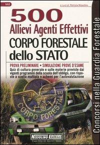 Cinquecento Allievi agenti effettivi. Corpo forestale dello Stato. Prova preliminare. Simulazione delle prove d'esame - copertina