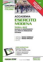 Accademia Esercito Modena. Teoria e quiz. Manuale di addestramento alla prova di preselezione culturale. Con aggiornamento online