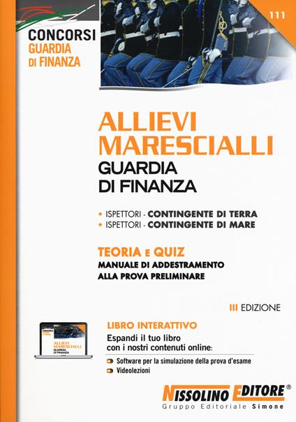 Allievi marescialli Guardia di Finanza. Teoria e quiz. Manuale di addestramento alla prova preliminare. Con espansione online. Con software di simulazione - copertina