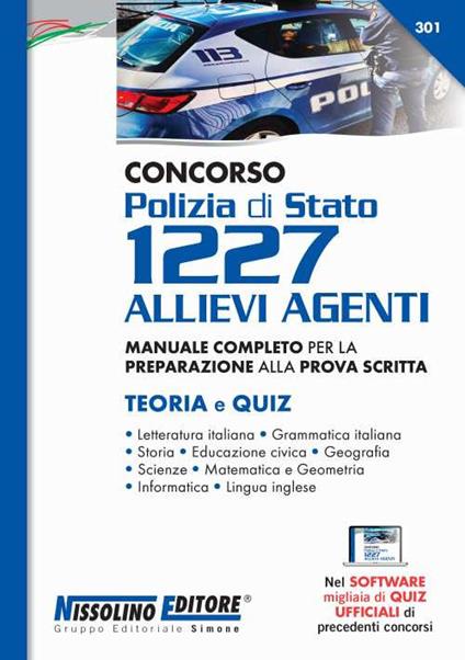 Concorso Polizia di Stato 1227 allievi agenti. Manuale completo per la preparazione alla prova scritta. Teoria e quiz. Con software di simulazione - copertina