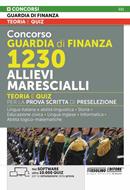 Concorso Guardia di Finanza 1230 allievi marescialli. Teoria e quiz per la  prova scritta di preselezione. Con software di simulazione - Libro -  Nissolino - Concorsi nella Guardia di Finanza