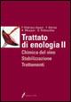 Trattato di enologia. Vol. 2: Chimica del vino, stabilizzazione e trattamenti. - Pascal Ribéreau-Gayon,Yves Glories,Alain Maujean - copertina