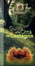 Guida alle città del castagno