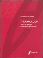 Epidemiologia. Teoria ed esempi di medicina veterinaria