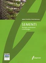 Sementi. Biologia, produzione e tecnologia