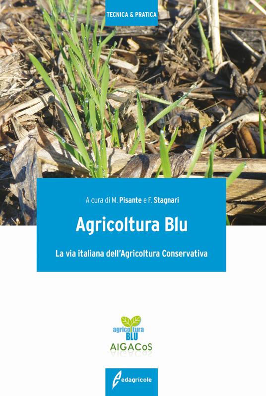 Agricoltura blu. La via italiana dell'agricoltura conservativa - copertina