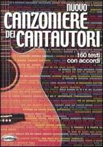 Nuovo canzoniere dei cantautori. 160 testi con accordi