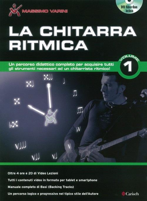 La chitarra ritmica. Con DVD-ROM. Vol. 1 - Massimo Varini - Libro - Carisch  - | Feltrinelli