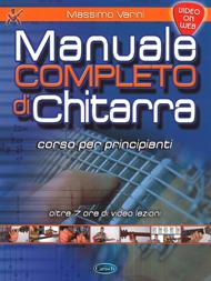 Manuale completo di chitarra. Corso per principianti. Con espansione online