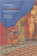 Rosso pompeiano. Guida per piccoli archeologi