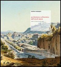 Architettura e urbanistica dell'età di Murat. Napoli e le province del Regno - Marilena Malangone - copertina