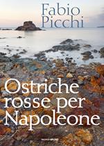 Ostriche rosse per Napoleone