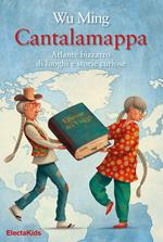 Cantalamappa. Atlante bizzarro di luoghi e storie curiose