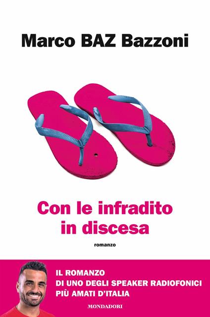 Con le infradito in discesa - Marco Bazzoni,Matteo Monforte - ebook