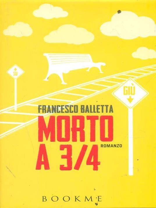Morto a 3/4 - Francesco Balletta - copertina