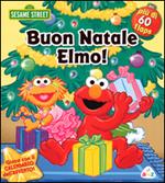 Buon Natale Elmo. 123 Sesame Street. Ediz. illustrata