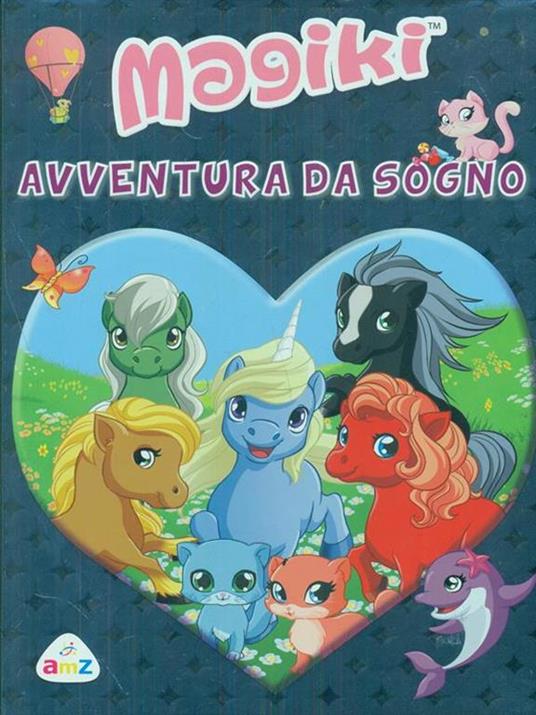 Avventura da sogno. Magiki. Ediz. illustrata - Tea Orsi - copertina