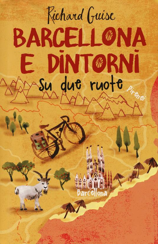 Barcellona e dintorni su due ruote - Richard Guise - copertina