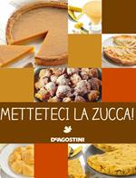 Metteteci la zucca!