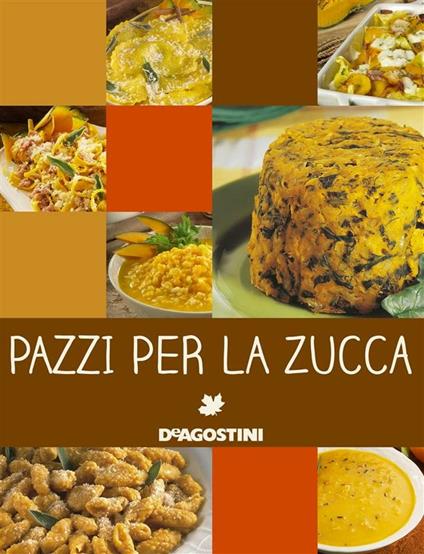 Pazzi per la zucca - AA.VV. - ebook