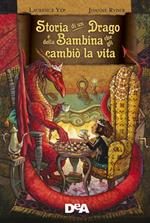 Storia di un drago e della bambina che gli cambiò la vita