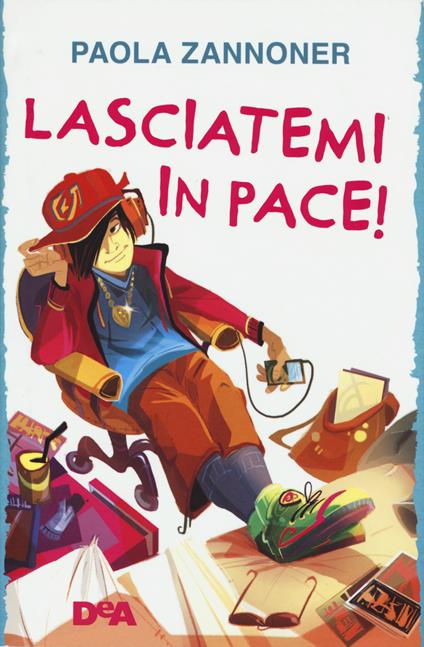 Lasciatemi in pace! - Paola Zannoner - copertina